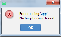 Error running app No target device found